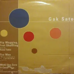 Gak Sato – Hip Wagging, Foot Shuffling Remix