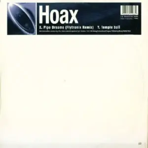 Hoax – Pipe Dreams (Flytronix Remix) / Temple Ball