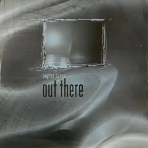 Higher Sense – Out There / Everything