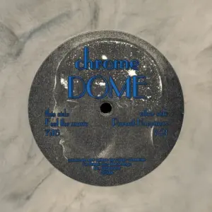 Chrome Dome – Feel The Music / Pursuit Happiness