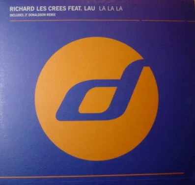 Richard Les Crees, Lau – La La La