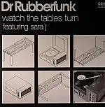 Dr. Rubberfunk – Watch The Tables Turn