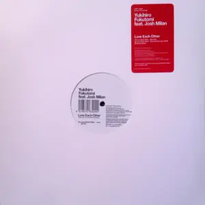 Yukihiro Fukutomi Feat. Josh Milan – Love Each Other