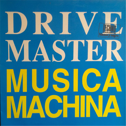 Drivemaster – Musica Machina