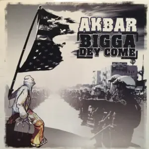 Akbar – Bigga Dey Come / Big Bang Boogie