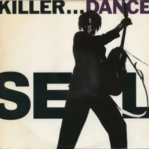 Seal – Killer...Dance