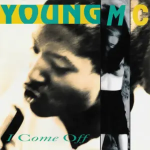 Young MC – I Come Off