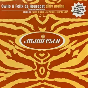 Qwilo & Felix Da Housecat Featuring Lynn Crouch – Dirty Motha