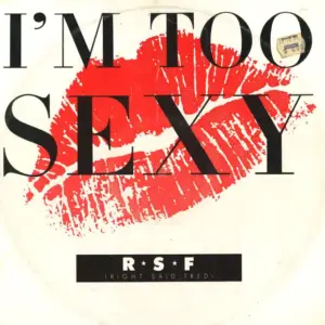Right Said Fred – I'm Too Sexy