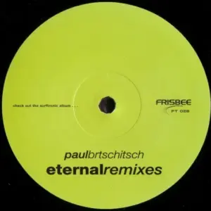 Paul Brtschitsch – Eternal Remixes