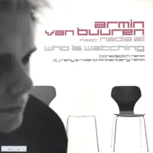 Armin van Buuren Feat. Nadia Ali – Who Is Watching