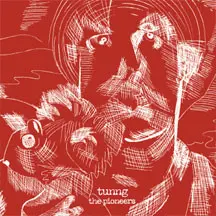 Tunng – The Pioneers
