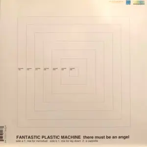 Fantastic Plastic Machine – There Must Be An Angel
