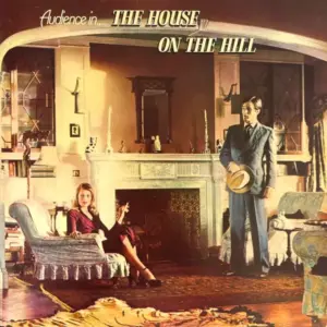 Audience (2) – The House On The Hill