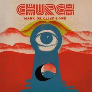 Mark De Clive-Lowe – Church