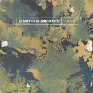 Smith & Mighty Feat. Tammy Payne – Same