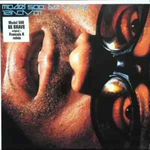 Model 500 – Be Brave