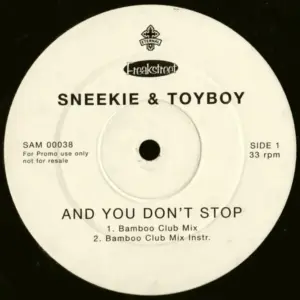 Sneekie & Toyboy – And You Don't Stop