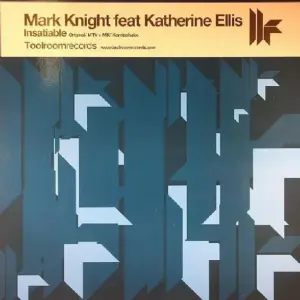 Mark Knight Feat Katherine Ellis – Insatiable