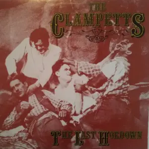 Clampetts, The – The Last Hoedown - Live! (Warts N'All)