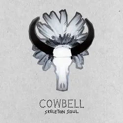 Cowbell (2) – Skeleton Soul