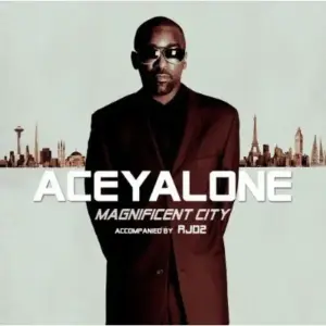 Aceyalone Accompanied By RJD2 – Magnificent City