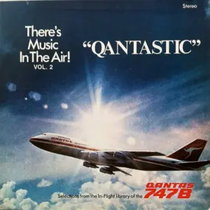 Various – There's Music In The Air! Vol. 2 "Qantastic"