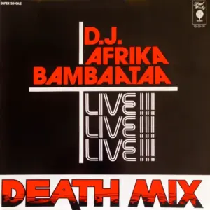 Afrika Bambaataa – Death Mix — Live!!