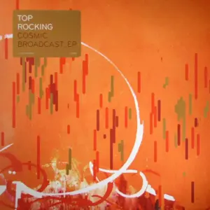 Top Rocking – Cosmic Broadcast_EP