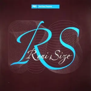 Roni Size – Playtime /  Eat My Shorts 