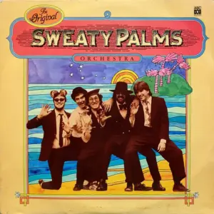 Original Sweaty Palms Orchestra, The – The Original Sweaty Palms Orchestra
