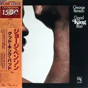 George Benson – Good King Bad