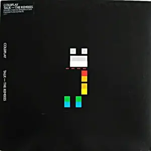 Coldplay – Talk - The Remixes