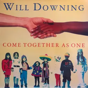 Will Downing – Come Together As One