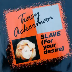 Tracy Ackerman – Slave (For Your Desire)