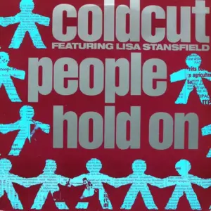 Coldcut Featuring Lisa Stansfield – People Hold On