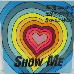 Dynamic Work – Show Me