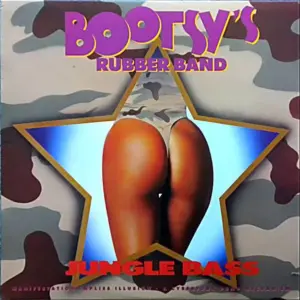 Bootsy's Rubber Band – Jungle Bass