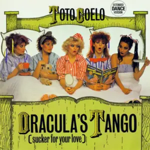 Toto Coelo – Dracula's Tango (Sucker For Your Love)