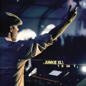 Junkie XL – Today