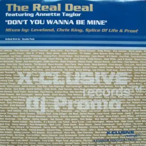 Real Deal (2), The Featuring Annette Taylor – Don't You Wanna Be Mine