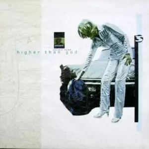 Higher Than God – Delirio Caldo