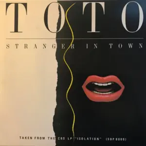 Toto – Stranger In Town