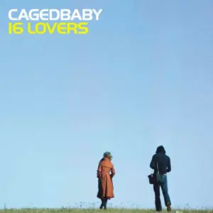 Cagedbaby – 16 Lovers