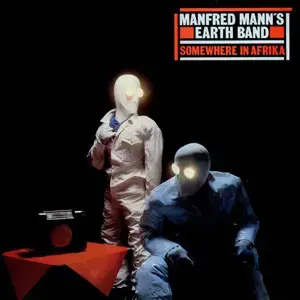 Manfred Mann's Earth Band – Somewhere In Afrika