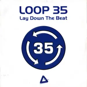 Loop 35 – Lay Down The Beat