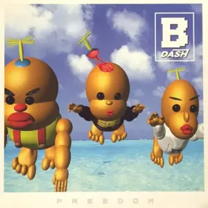 B-Dash – Freedom
