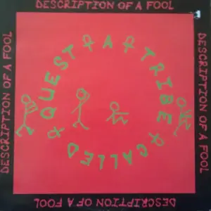 A Tribe Called Quest – Description Of A Fool