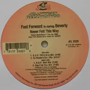 Fast Forward (8) Featuring Beverly (2) – Never Felt This Way