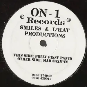 Smiles (2) & L'Hat – Mad Saxman / Polly Pissy Pants